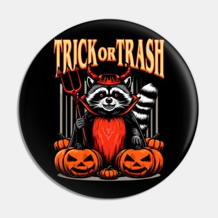 Trick or Trash Racoon Pin