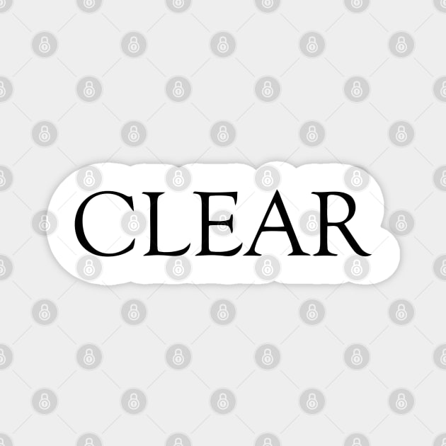 CLEAR Magnet by mabelas