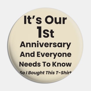It's Our 1st Anniversary Pin