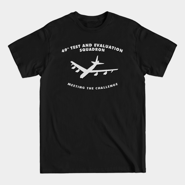 Disover 49th Test and Evaluation Squadron USAF - Airplane - T-Shirt