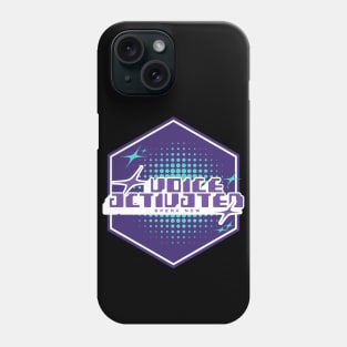 VOICE ACTIVATED - SPEAK NOW - badge style design Phone Case