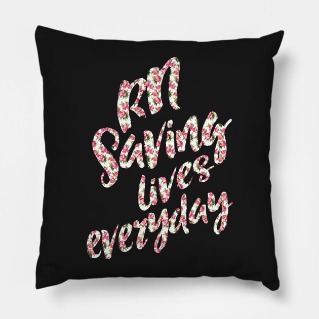 RN saving lives everyday - nurses nursing RN nurse practitioner registered nurse Pillow by papillon