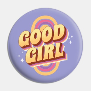 good girl Pin