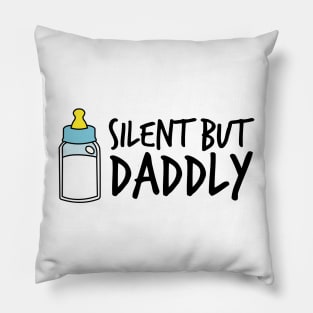 Silent but daddly funny Milk Bottle 02 Pillow