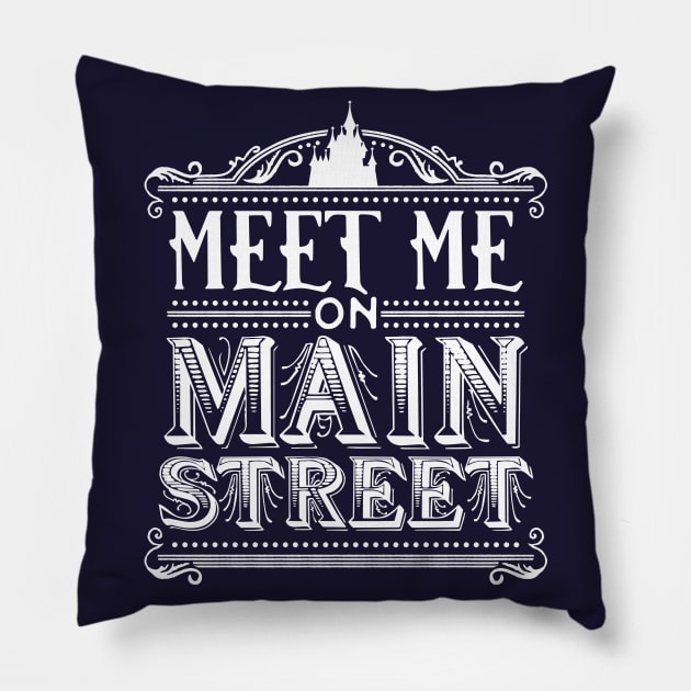 Meet Me On Main Street (WDW White) Pillow by onarolltees