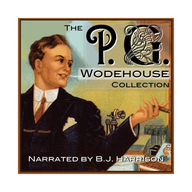 P.G. Wodehouse Collection by ClassicTales