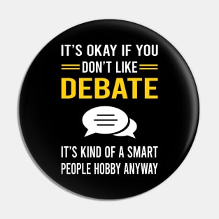 Smart People Hobby Debate Pin