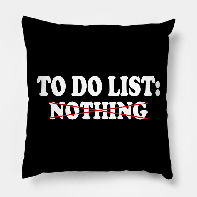 to do list nothing Pillow by AbstractA