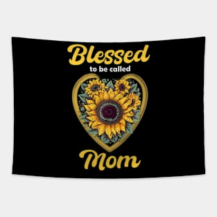 Blessed To Be Called Mom Sunflower Mothers Day Tapestry