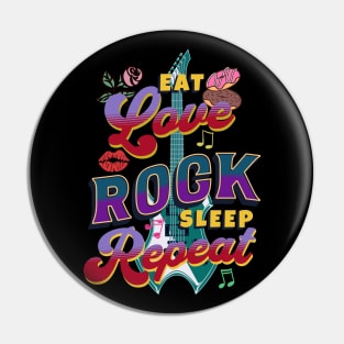 Eat Love Rock Sleep Repeat Pin