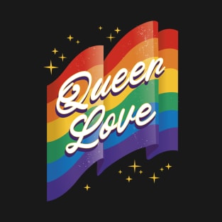 Queer Love LGBTQ Power Colorful Rainbow Proud Gay Month T-Shirt