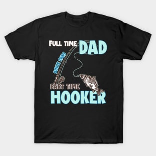 Part Time Hooker Funny Fishing T-Shirts for Sale