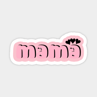 Mama, mother's day design Magnet