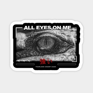 All Eyes On Me Magnet