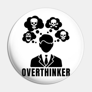 Overthinker Pin