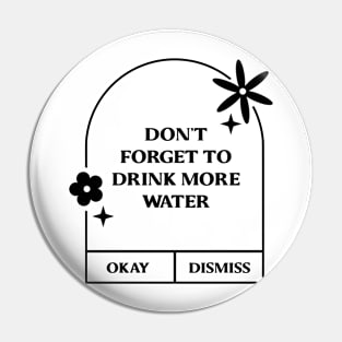 Don't forget to drink more water. Pin