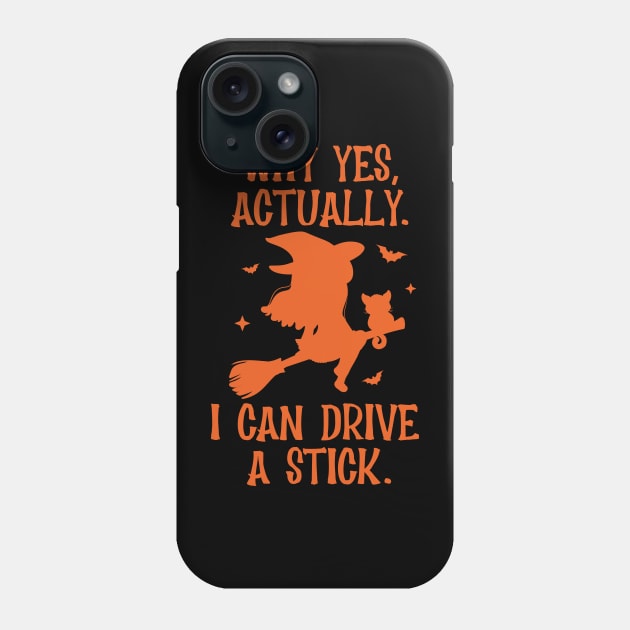 Why yes actually I can drive a stick Phone Case by UniqueBoutiqueTheArt