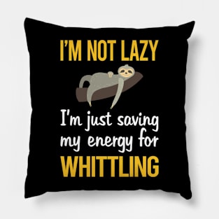 Saving Energy For Whittling Pillow