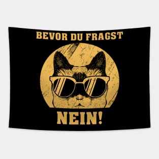 Bevor du fragst - NEIN! Tapestry