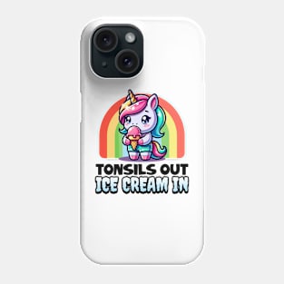 Tonsils Out Ice Cream In Phone Case