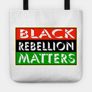 Black Rebellion Matters - Front Tote