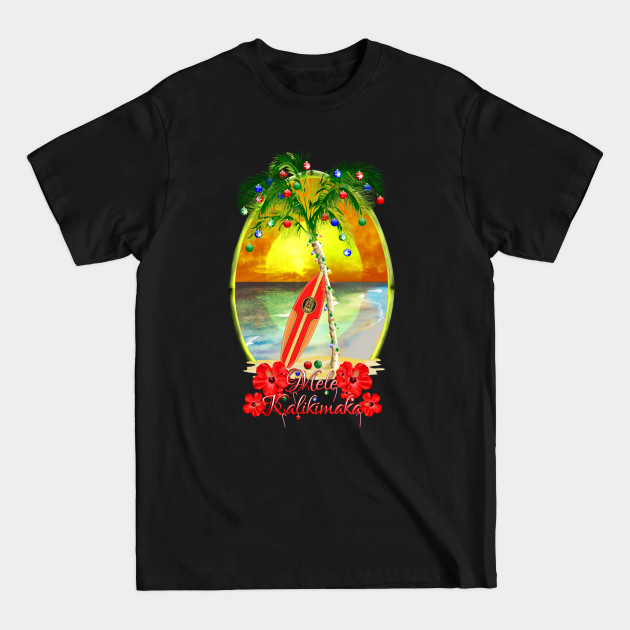 Discover Mele Kalikimaka Hawaiian Surfing Christmas - Mele Kalikimaka - T-Shirt