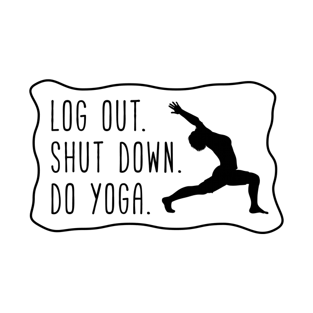 log out, shut down, do yoga by nektarinchen