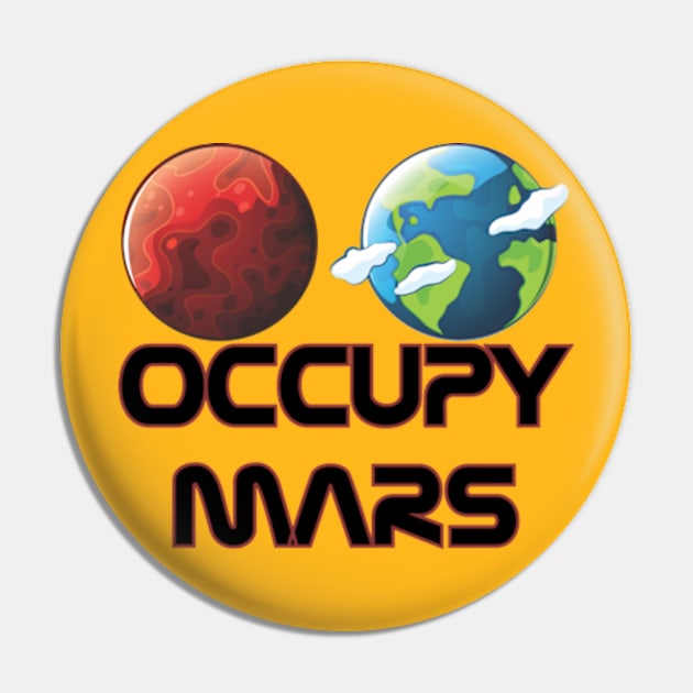 Occupy Mars Pin by BeeFest