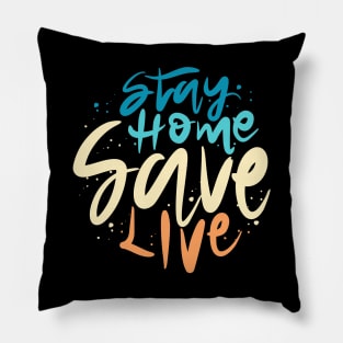 Stay Home Save Live Pillow