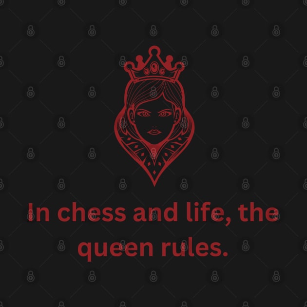 In chess and life, the queen rules. by PrintDrapes