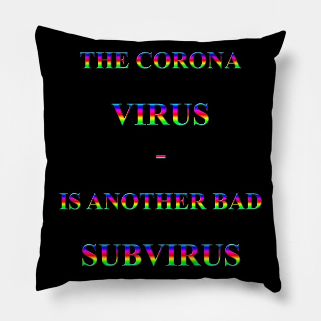 Corona Slogan - The Corona Virus Pillow by The Black Panther