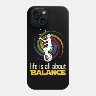 Life Is All About Balance Phone Case