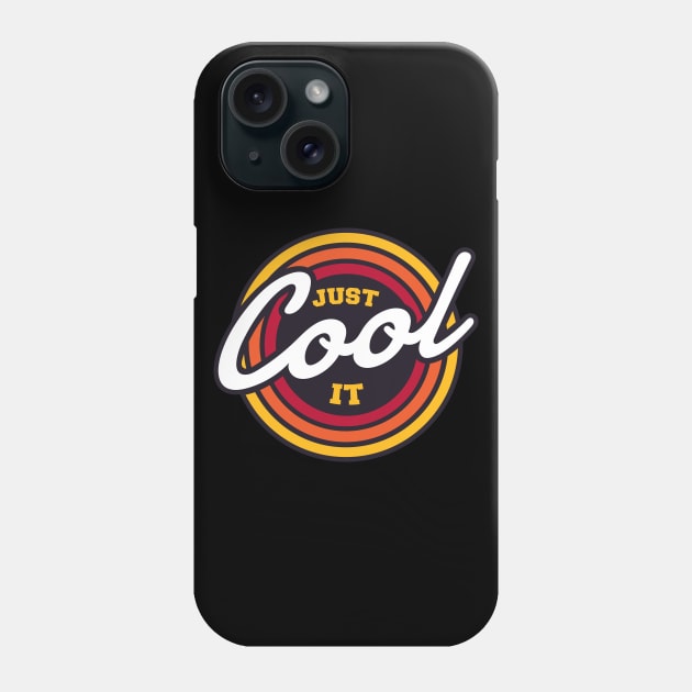 vintage retro style quotes cool it Phone Case by Midoart