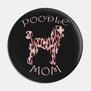 Poodle Mom Cute Pink Leopard Pattern Gifts For Dog Lovers Pin