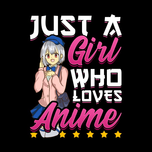 Cute Just A Girl Who Loves Anime by theperfectpresents