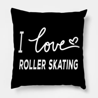 I Love Roller Skating Pillow