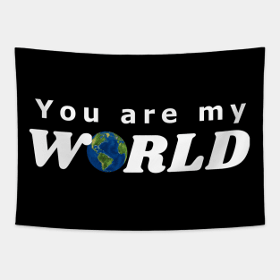 You are my World Tapestry