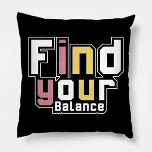 Find Your Balance Pillow