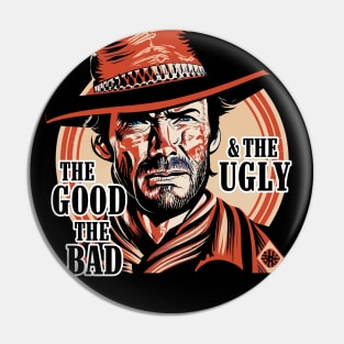 The Good The Bad and The Ugly Pin