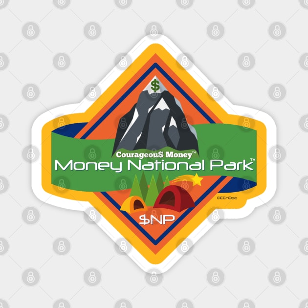 Courageous Money - Money National Park Design Magnet by CCnDoc
