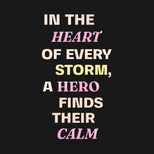 Superhero - Inspirational Saying T-Shirt