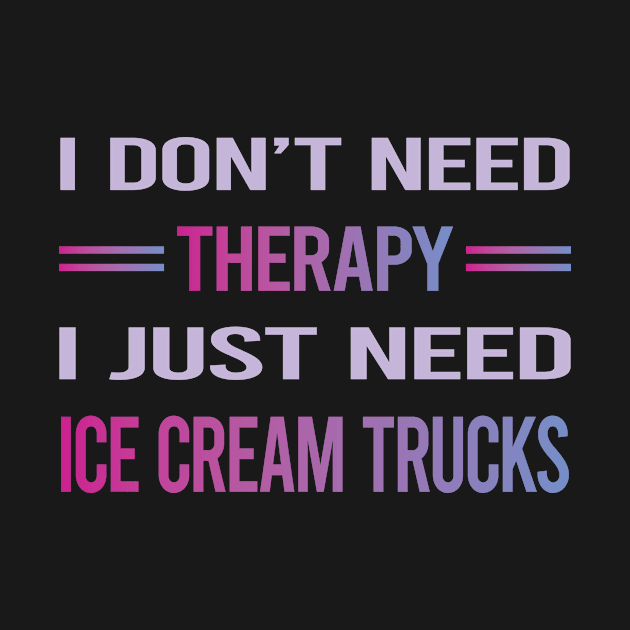 Funny Therapy Ice Cream Truck Trucks by lainetexterbxe49