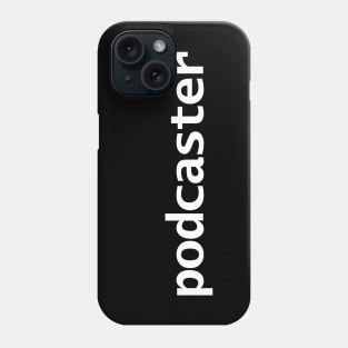 Podcaster Phone Case