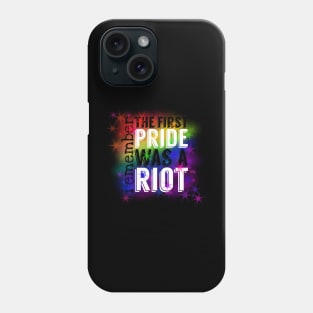 The first Pride was a Riot Phone Case
