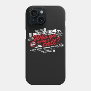 Better Call the Boys in Gray Phone Case