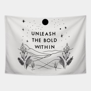 Unleash the bold within Tapestry