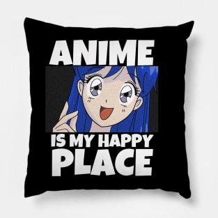 Anime Is My Happy Place Pillow