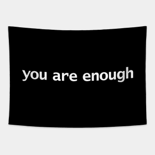 You Are Enough Funny Typography Tapestry