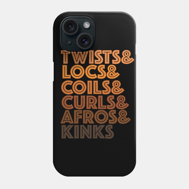 Twists Locs Coils Curls Afros & Kinks Phone Case by blackartmattersshop