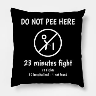 Do not pee here Pillow